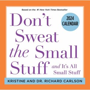 Don't Sweat The Small Stuff Desk Calendar 2024