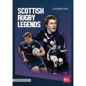 Scottish Rugby Legends Calendar 2024