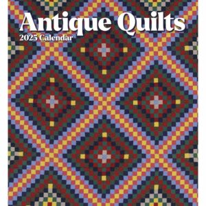 Antique Quilts Calendar 2025
