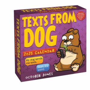 Texts From Dog Desk Calendar 2025