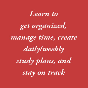 Get organized, manage time, create study plans
