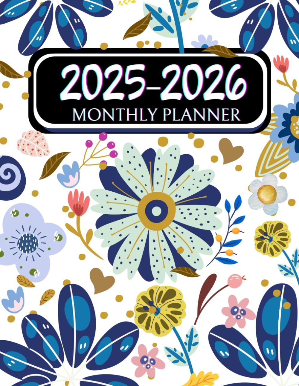 2025-2026 Monthly Planner: Two Year (January 2025 through December 2026) with Holidays and Inspirational Quotes