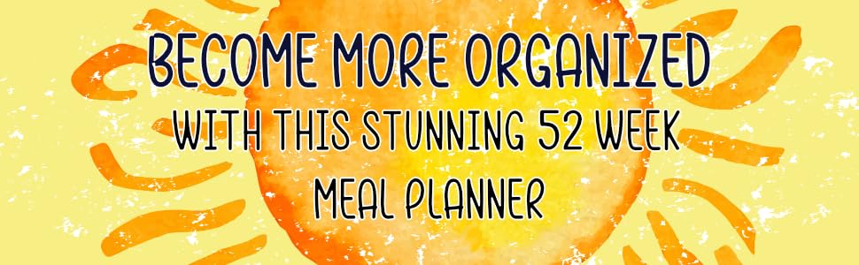 Become more organized with this stunning 53 week meal planner.