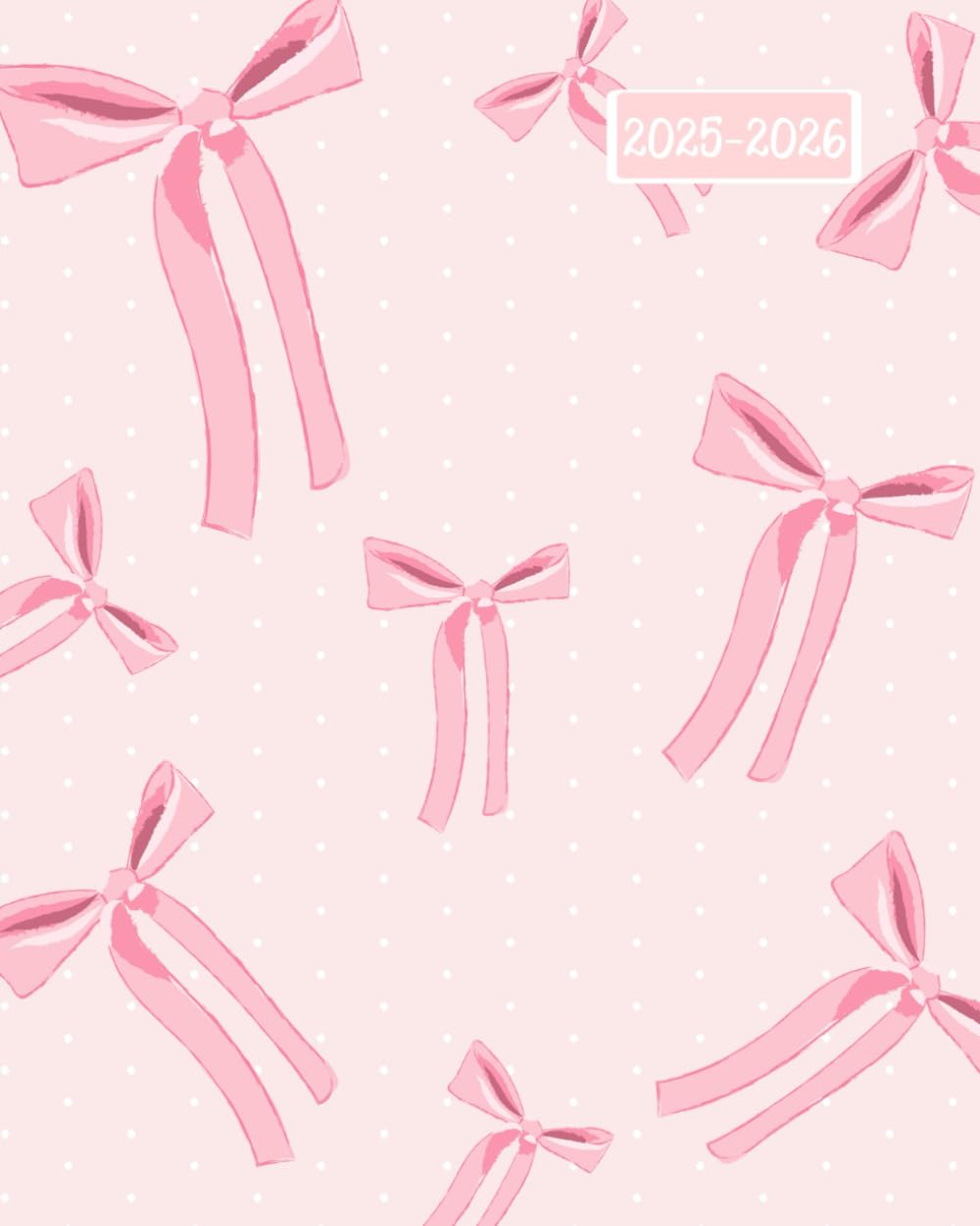 2025-2026: Pink Planner Coquette Bows ~ Cute Calendar for Women, 24 Months 2025 - 2026 Large 8 x 10, 2 Year 25, 26 Agenda Book with To Do Lists, Contacts and Password Log