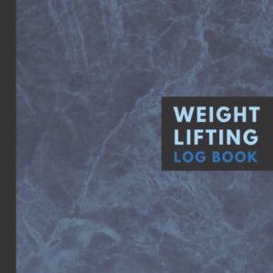 Weight Lifting Log Book: Workout Log Book Journal for Men and Women | Gym Planner Journal Exercise Notebook & Fitness Logbook for Personal Training ... Gym Journal Stylish Blue Marble – 120 Pages