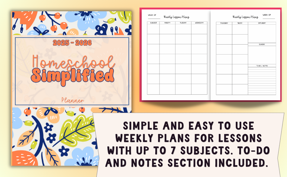 Homeschool Simplified Planner 2025-2026, Attendance, Weekly Lessons, Notes, and More
