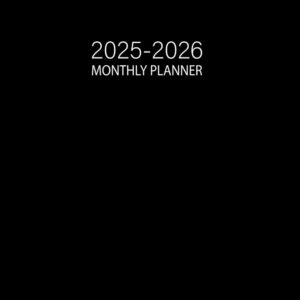 2025-2026 Monthly Planner: Two Year Schedule Organizer (January 2025 through December 2026) with Black Cover