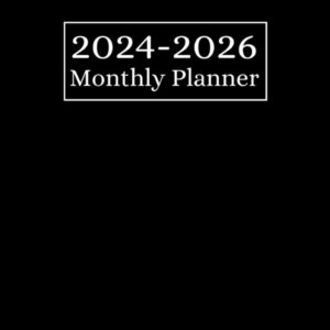 Monthly Academic Planner 2024-2026: At a glance Three year January 2024 Through December 2026 large organizer and Schedule with Black Cover