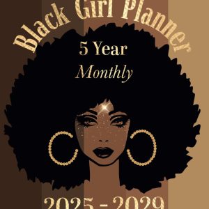5 Year Monthly Black Girl Planner 2025-2029: January 2025 to December 2029 (60 Months) with US Federal Holidays & Observances