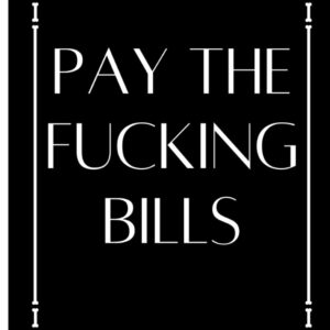 Pay The Fucking Bills: Monthly Bill Planner and Organizer,Simple Monthly Bill Payment Checklist Organizer And Debt Tracker Keeper Log Book,Budget Planning To Help You Organize Expenses