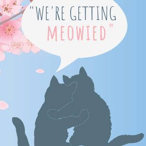 We're Getting Meowied: The Ultimate Wedding Planner & Organizer For The Bride & Groom Getting Meowied!