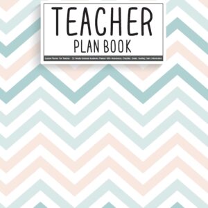 Teacher Plan Book: Lesson Planner For Teacher - 52 Weeks Undated Academic Planner With Attendance, Checklist, Grade, Seating Chart, Information: Teacher Plan Book (Teacher Planner)