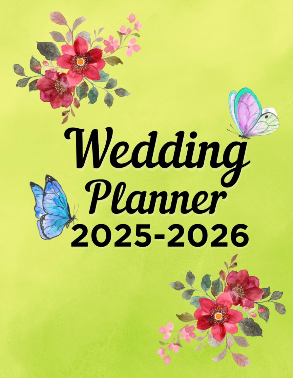 Wedding Planner 2025 - 2026: Boost Excitement and Simplify Countdown Planning with Detailed Checklists, Budget Tracker, and Guest List Organizer - ... Engaged Couples, Brides and Grooms-to-Be