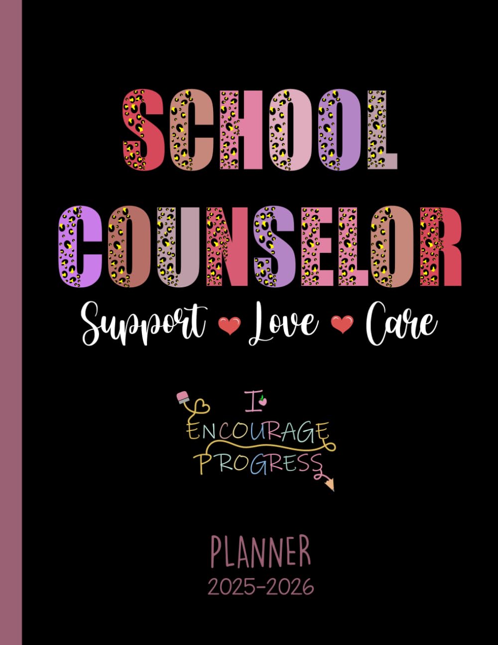 School Counselor Planner 2025-2026: Essential Organizer for Goal Tracking and Student Progress
