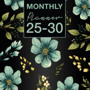 Monthly Planner 2025-2030: 6 Years (January 2025 Through December 2030) with Federal Holidays. Large Size 8,5"x11" in. Floral Cover Design