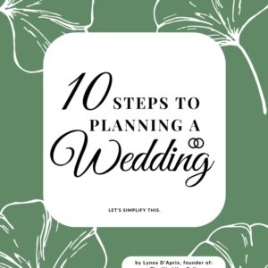 10 Steps To Planning A Wedding