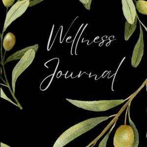 Wellness Journal: 3 Month Daily & Weekly Planner – Food Log, Fitness and Habit Tracker, Weight Loss for Tracking Health Goals, Undated