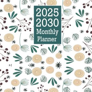 Monthly Planner 2025-2030: 6 Years - January 2025 Through December 2030 With Inspirational Quotes & Holidays / Large Size 8.5 x 11 / Flowers Design