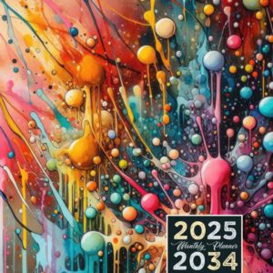 2025-2034 monthly planner: 10 years From January 2025 To December 2034