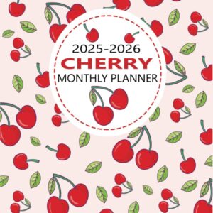 2025-2026 cherry monthly planner: 2 Year Schedule Organizer, January 2025 - December 2026 (24 Months) with Federal Holidays , Passwords , Contacts, Notes Planes , monthly review