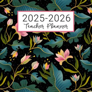 Teacher Planner: Lesson Plan for Class Organization | Weekly and Monthly Agenda | Academic Year August - July | Pink Floral Print (2019-2020)