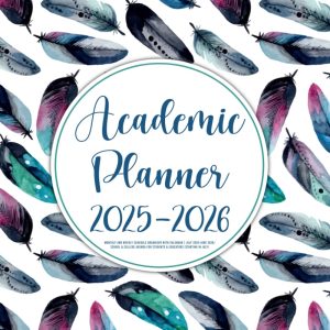 2025-2026 Academic Planner: Monthly and Weekly Schedule Organizer with Calendar | July 2025-June 2026/ School Year & College Agenda for Students & Educators (Starting in July)