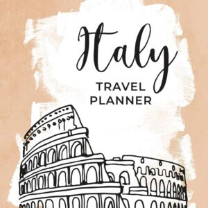 Italy Travel Planner: Travel Organizer and Vacation Planner for 28 Trips - Checklists, Trip Itinerary, Notes and More - Convenient, Travel Sized Notebook (Trip Organizer)