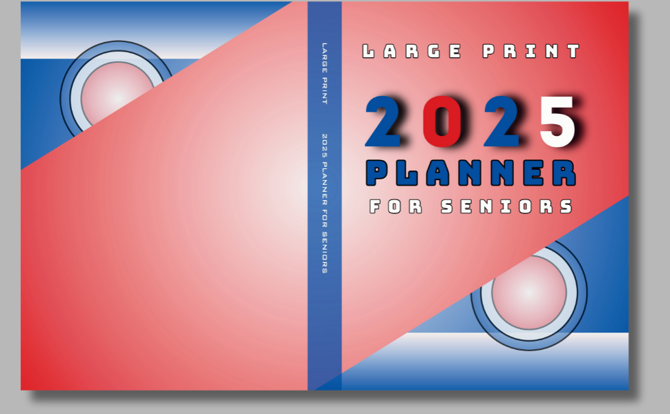 Large Print 2025 Planner for Seniors Full Cover