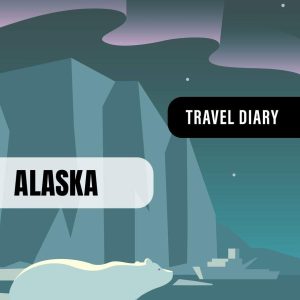 Alaska Travel Diary: Guided Journal Log Book To Write Fill In - 52 Famous Traveling Quotes, Daily Agenda Time Table Planner - Travelers Vacation Journaling Notebook 6x9 Inch - Lightweight Soft Cover