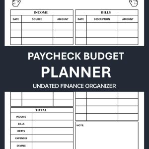 Paycheck Budget Planner: Undated Finance Organizer for Income and Expenses Tracker With Bills, Debts and Savings