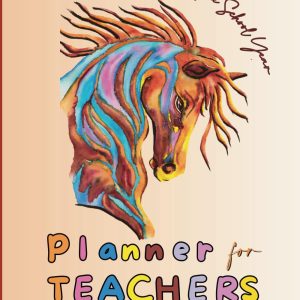 Planner For Teachers – Riding Through The School Year - August 2025 – July 2026: Horse-Themed Monthly & Weekly Diary For The Academic Year