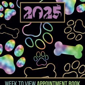 Week To View Appointment Book 2025: Daily & Weekly Planner & Client Scheduler Diary For Dog Grooming, Walker Pet Business Owner With Booking Time Slots, 7.00am - 8.45pm, 52 Weeks, Rainbow Foil