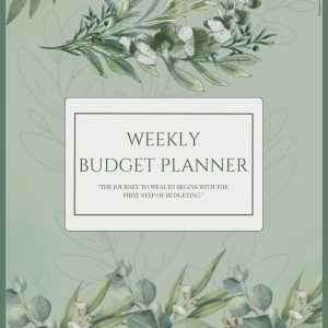 Weekly Budget Planner: 12 Months of Monthly & Weekly Budgeting | Undated 6" x 9" Financial Organizer | 118 Pages | Expense Tracker, Bill Organizer, ... and Debt Payment Journal (Available in Green)