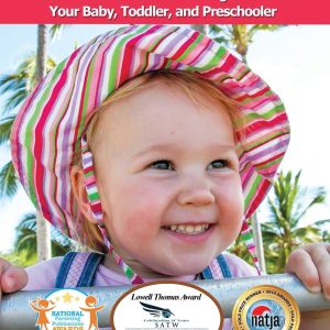 Travels with Baby: The Ultimate Guide for Planning Travel with Your Baby, Toddler, and Preschooler