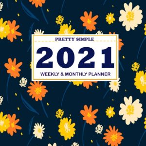 2021 Planner Weekly and Monthly: Academic Weekly & Monthly Planner: January to December 2021, To Do List, Goals, and Agenda for School, Home and Work - Organizer & Diary