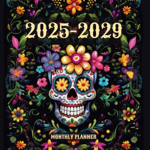 2025-2029 Monthly Planner 5 Years: January 2025 - December 2029 with Holidays | Sugar Skull Cover