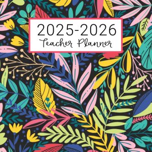 Teacher Planner: Lesson Plan for Class Organization | Weekly and Monthly Agenda | Academic Year August - July | Dark Tropical Floral Print (2019-2020)