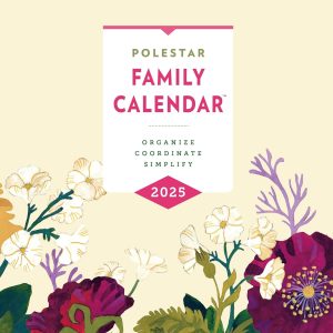 Polestar Family Calendar 2025: Organize - Coordinate - Simplify