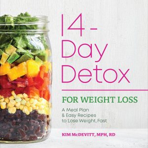 14-Day Detox for Weight Loss: A Meal Plan & Easy Recipes to Lose Weight, Fast