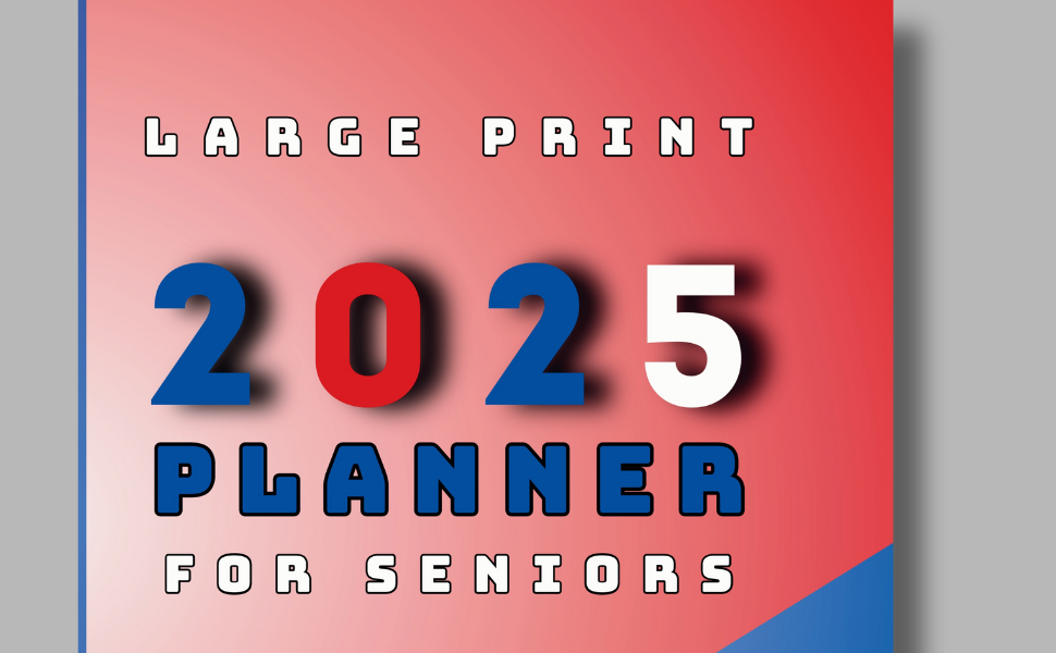 Large Print 2025 Planner for Seniors Front Cover Close Up