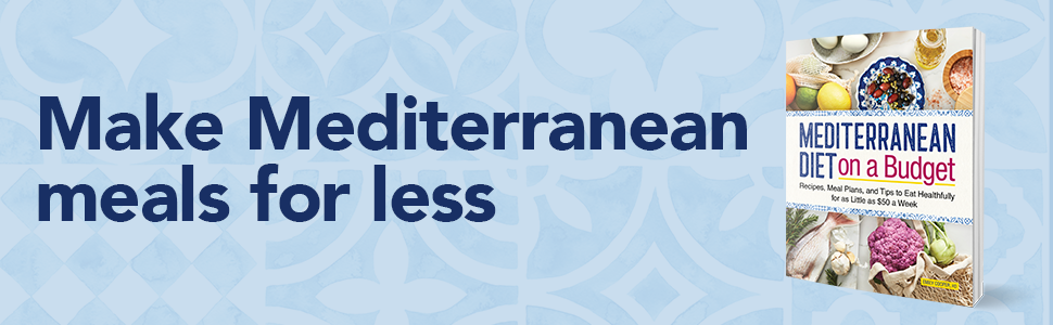 Put Mediterranean meals on the table for less