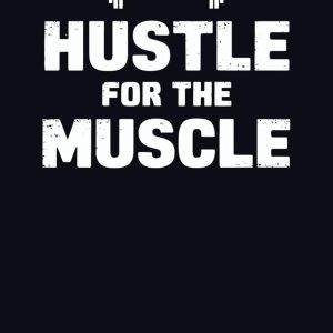 Workout Journal Log Book: Hustle for the muscle. Strength and Fitness Progress tracker: Perfect for Strength Training, Bodybuilding, and Fitness Enthusiasts