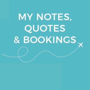 My Notes, Quotes & Bookings - A Book for Travel Agents
