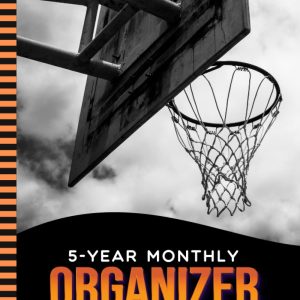 5-Year Monthly Organizer 2024-2028: Hardcover / Dated 8.5x11 / With To Do Lists - Goal - Reminder - Note Sections / Personal Organizing Gift / Vintage Basketball Hoop Art Cover