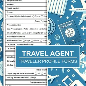 Travel Agent Traveler Profile Forms: Travel Agent Client Information Log Book | Customer Data Record Form | 100 Pages