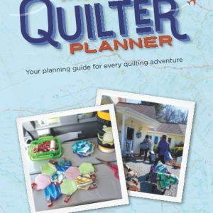 Traveling Quilter Planner: Your Planning Guide for Every Quilting Adventure