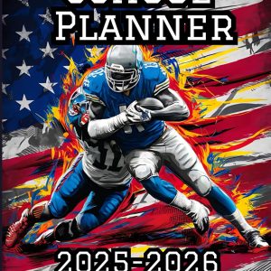School Planner 2025-2026, Football: A Perfect Organizer For Middle, High-school & College Students |With Important Dates, Weekly Spreads, To Do List, ... Notes |For Boys & Girls |90 Pages, 8.5 X 11"