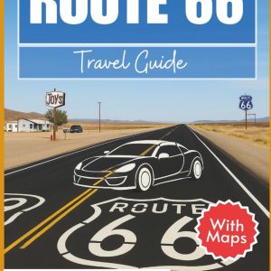 ROUTE 66 TRAVEL GUIDE WITH MAPS: Your Ultimate Adventure Planner to Navigate the Mother Road. Explore Hidden Gems, Historic Landmarks, Scenic Drives, ... & Pictures. (ULTIMATE ADVENTURE TRAVEL GUIDE)
