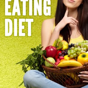 Clean Eating Diet: Recipes for the Perfect Clean Eating Meal Plan