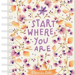Meera Lee Patel 2026 Weekly Planner Calendar: Start Where You Are
